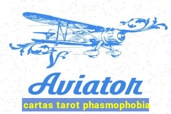 cartas tarot phasmophobia